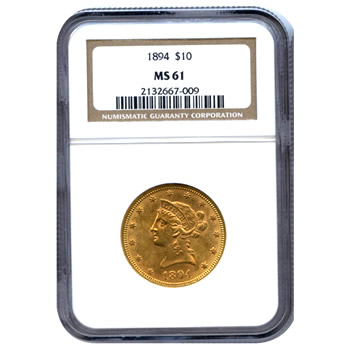 Certified US Gold $10 Liberty MS61 (Dates Our Choice) PCGS or NGC