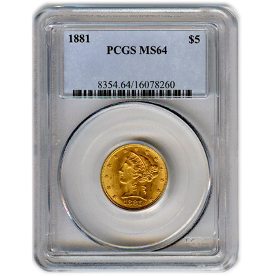 Certified US Gold $5 Liberty MS64 (Dates Our Choice) PCGS or NGC