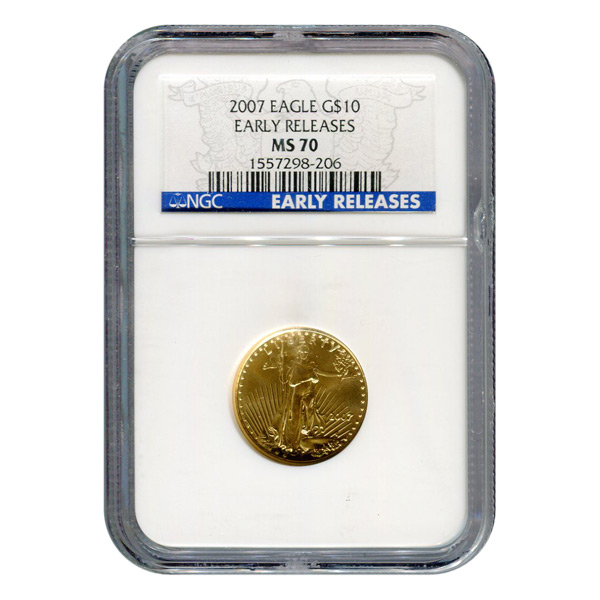 Certified American $10 Gold Eagle 2007 MS70 NGC Early Release