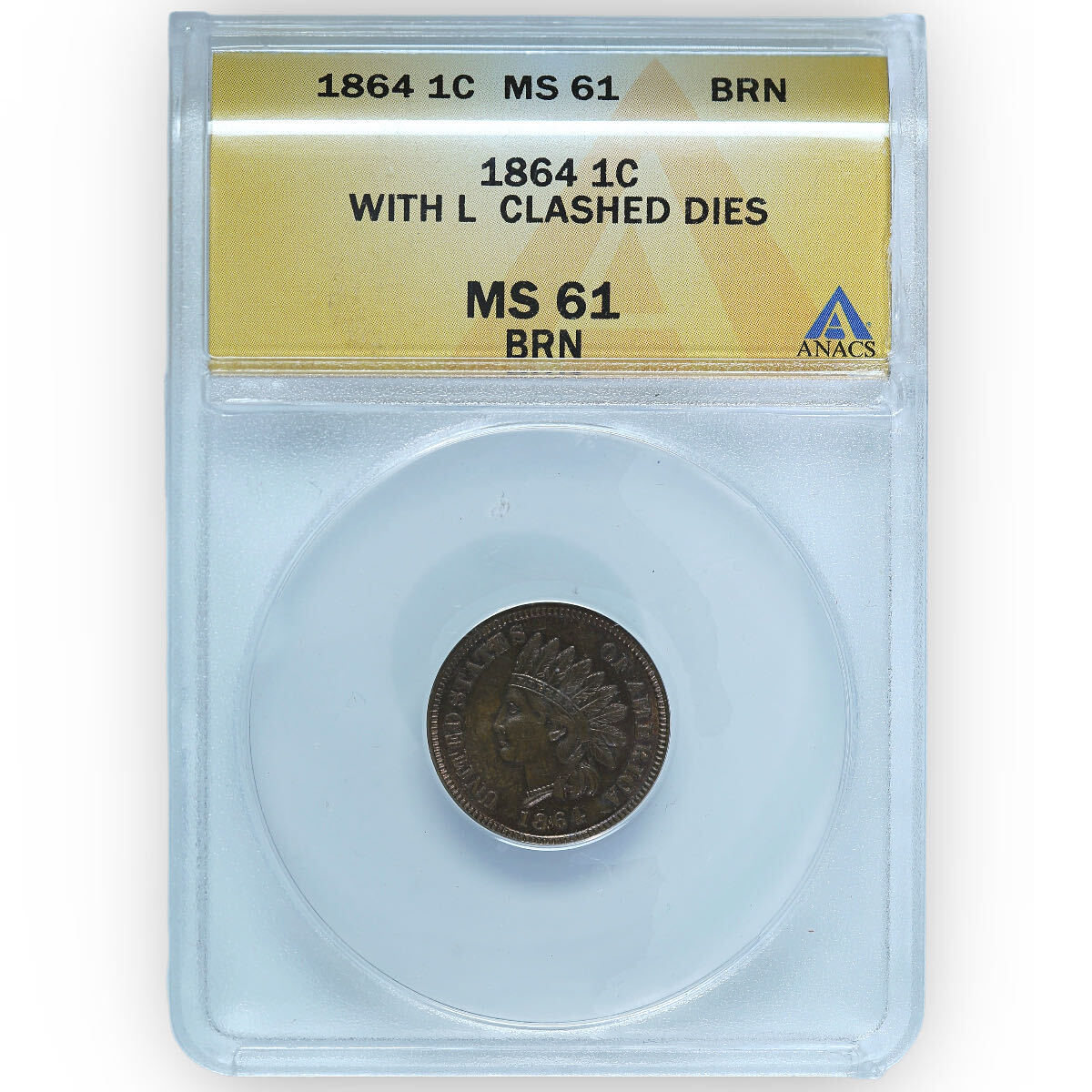 Certified Indian Head Cent with L Clashed Dies 1864 MS61 BN ANACS