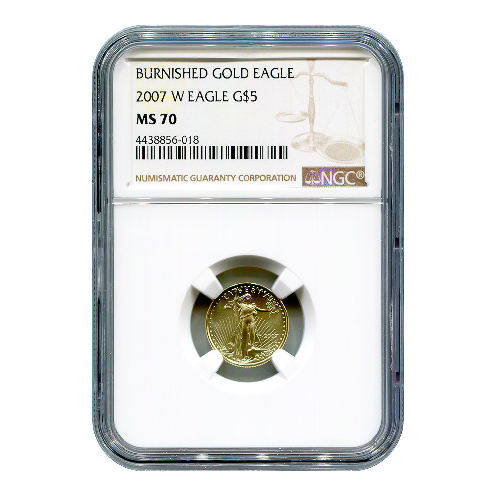 Certified Burnished American $5 Gold Eagle 2007-W MS70 NGC 