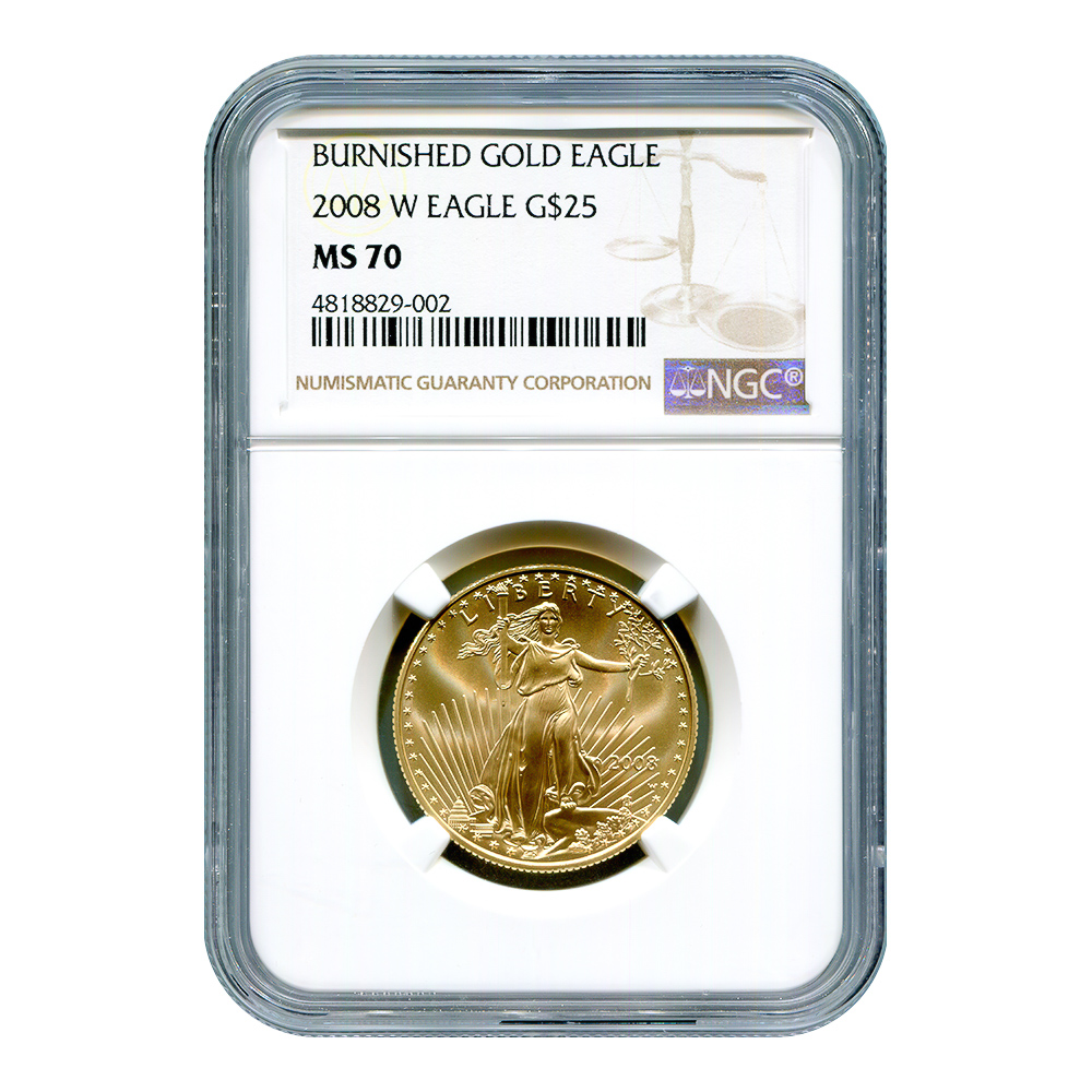 Certified Burnished American $25 Gold Eagle 2008-W MS70 NGC