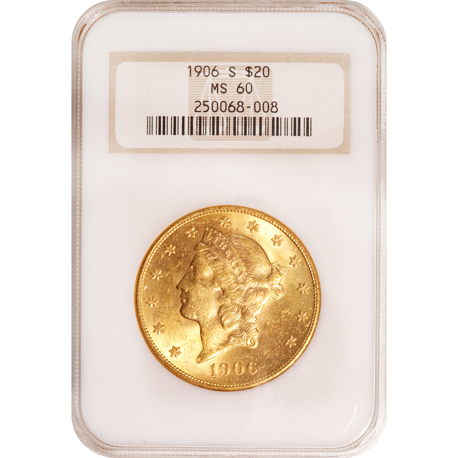 Certified US Gold $20 Liberty 1906-S MS60 NGC