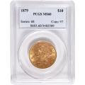 Certified $10 Gold Liberty 1879 MS60 PCGS