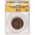 Certified Large Cent 1803 Small Date Large Fraction VF30 ANACS