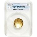 Certified Gold Commemorative 2014-W Baseball Hall of Fame PR70 ANACS