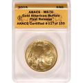 Certified Uncirculated Gold Buffalo 2015 MS70 ANACS First Release