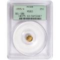 Certified California Gold 25 Cents 1855/4 BG-106 MS63 PCGS