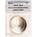 Certified Commemorative Dollar 2014-P Baseball Hall Of Fame MS70 ANACS